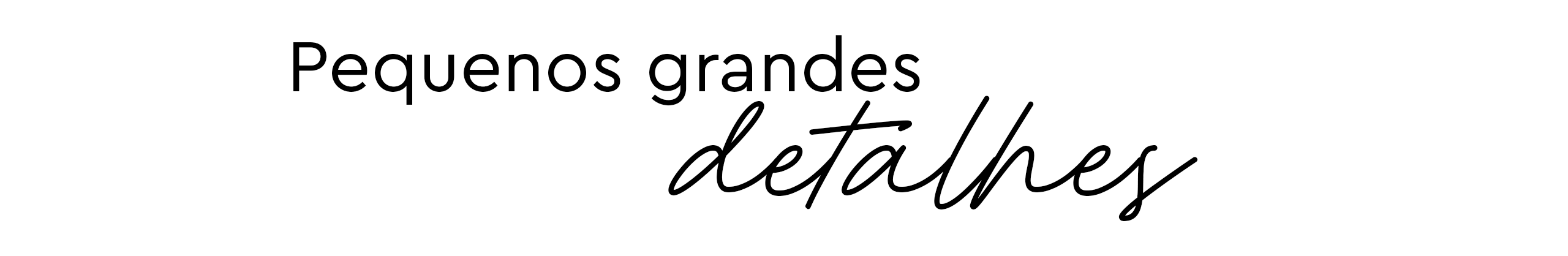 Detalhes que fazem a diferença