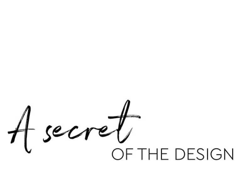 A Design Secret