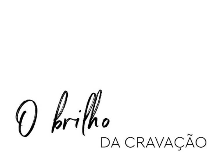 O brilho da cravação